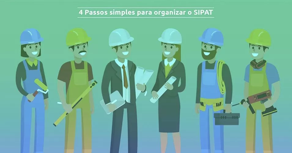 4 passos simples para organizar o SIPAT